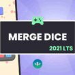 Merge Dice – Game Template (2021 LTS)