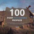 100 Cinematic Post Processing Profiles