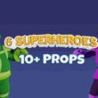 Superheroes with Props